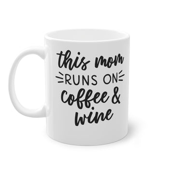 This Mom runs on coffee and wine -Standard Mug, 11oz