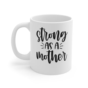 Strong as a Mother