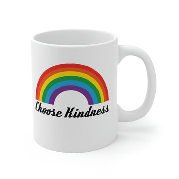 Choose Kindness LGBT -Ceramic Mug 11oz