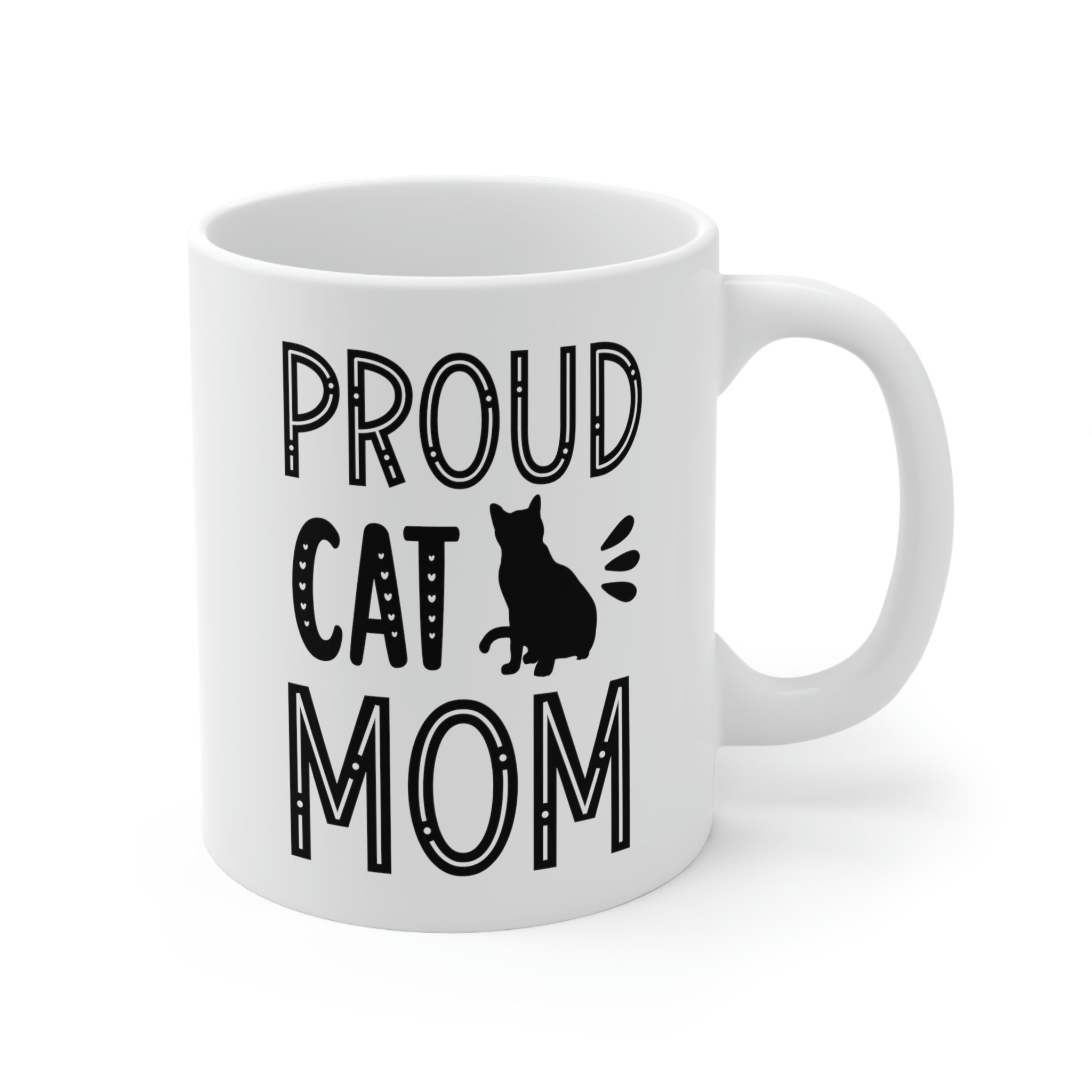 Proud Cat Mom -Ceramic Mug 11oz
