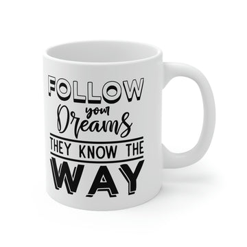 Follow your dreams