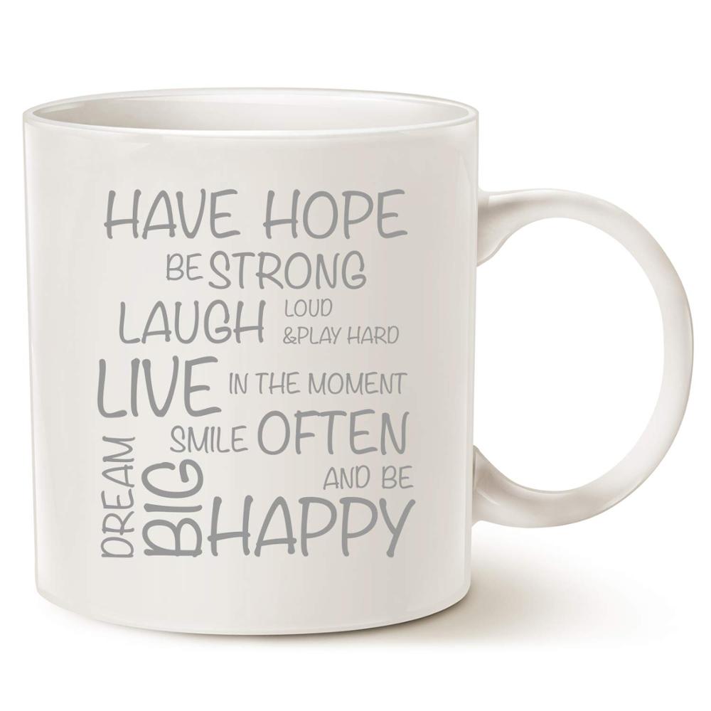 Have Hope, Be Strong - Inspirational Phrase Mug
