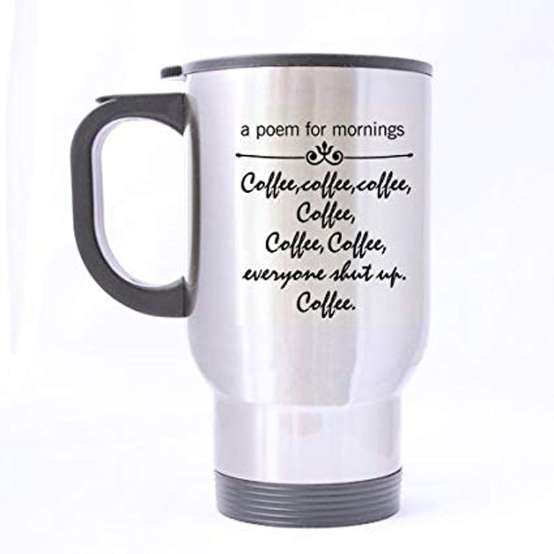 A Poem For Mornings - Funny Statement Mug
