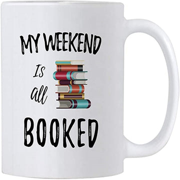 My Weekend Is All Booked - Funny Statement Mug