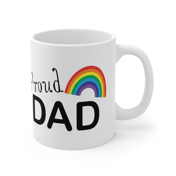 Proud Dad LGBT -Ceramic Mug 11oz