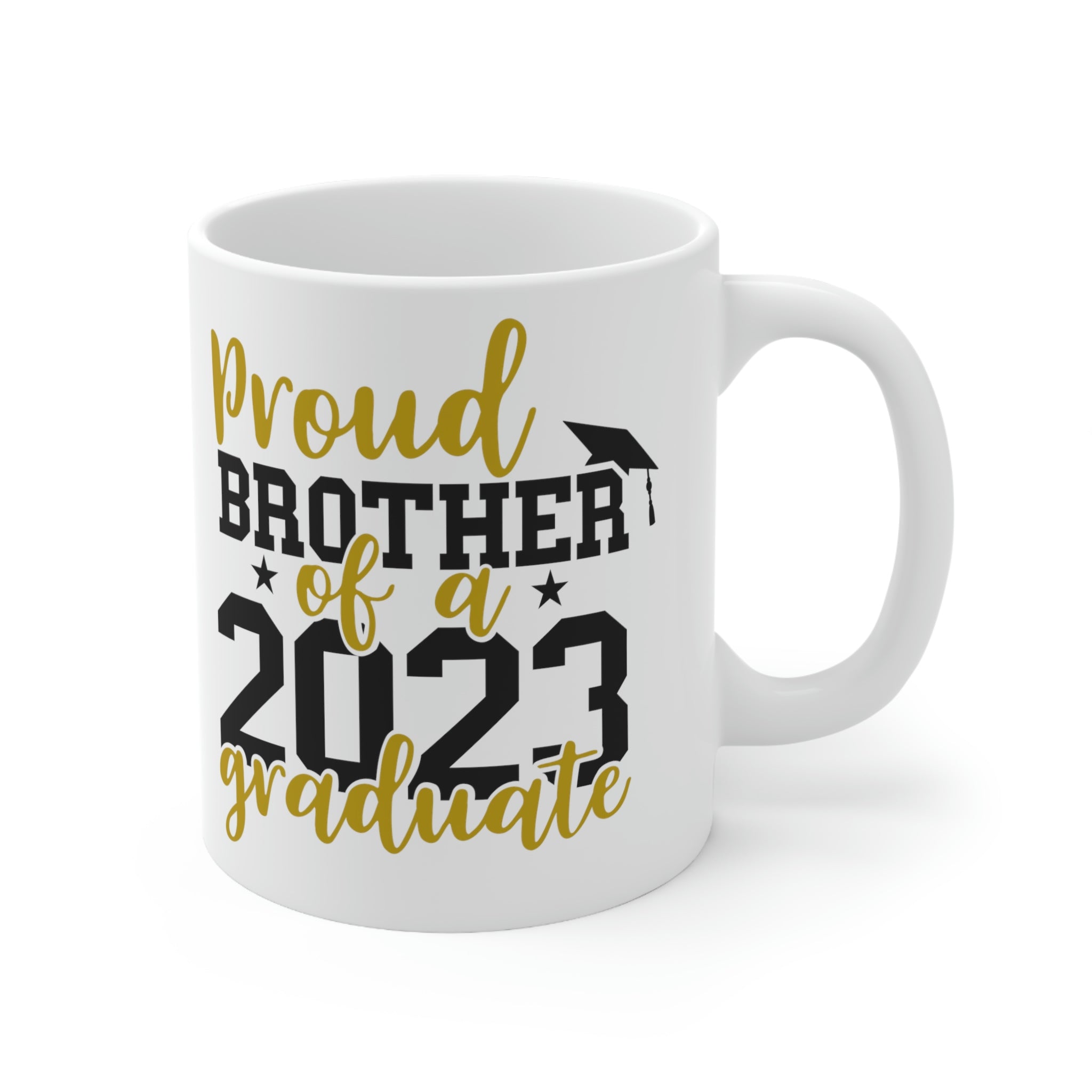 Proud Brother of a 2023 Graduate -Ceramic Mug 11oz